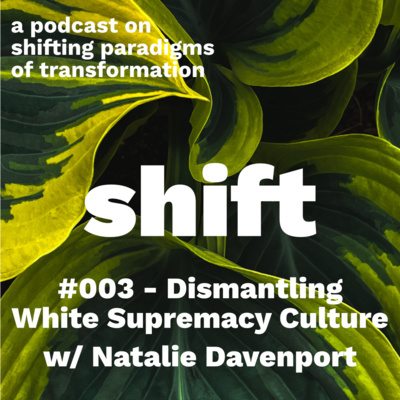 #3 [english] – Dismantling White Supremacy Culture with Natalie Davenport